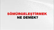 Sömürgeleştirmek