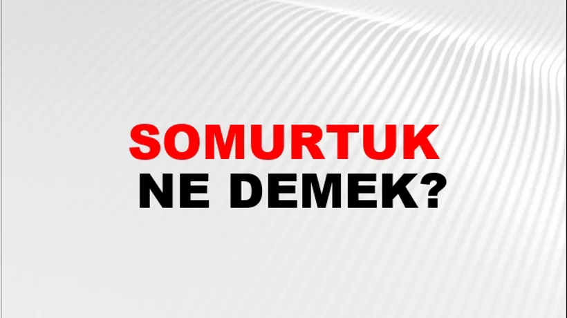 Somurtuk Somurtuk