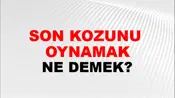 Son Kozunu (Veya kartını) oynamak