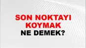 Son Noktayı Koymak