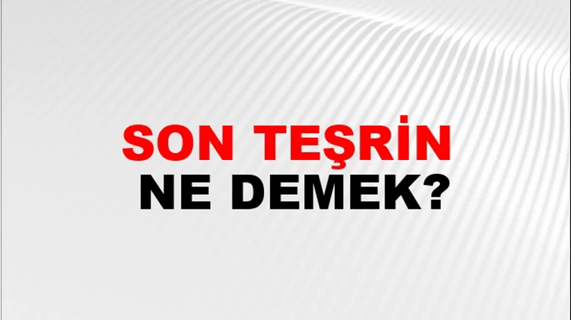Son Teşrin Son Teşrin