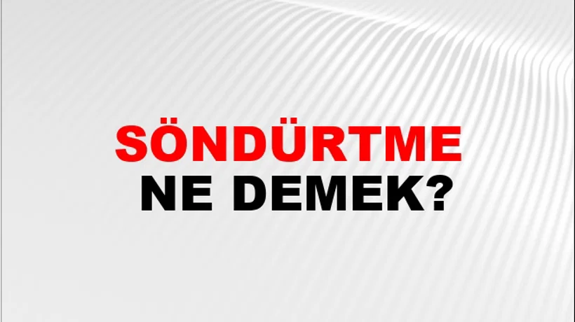Söndürtme Söndürtme