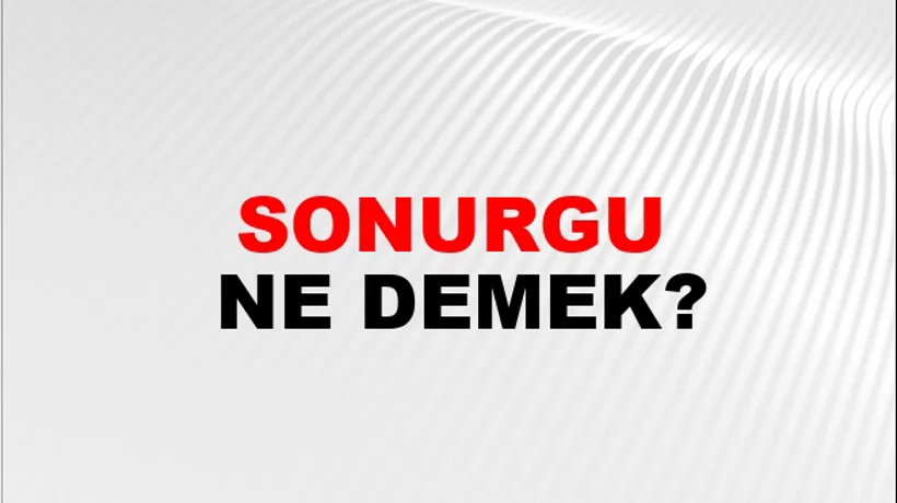 Sonurgu Sonurgu