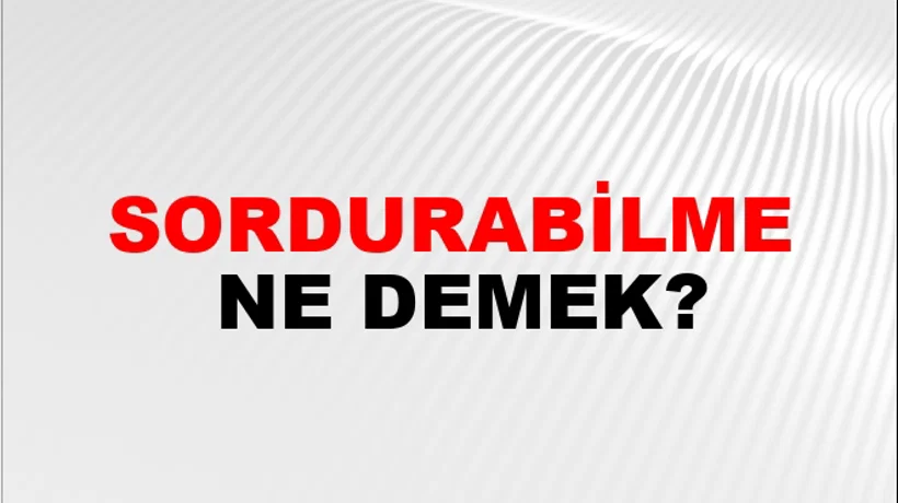 Sordurabilme Sordurabilme