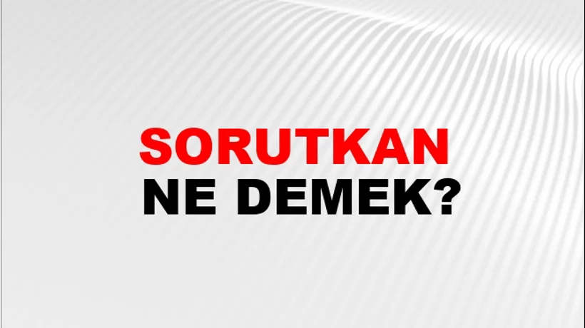 Sorutkan Sorutkan