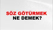 Söz Götürmek
