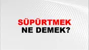 Süpürtmek