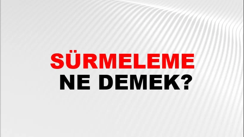 Sürmeleme Sürmeleme