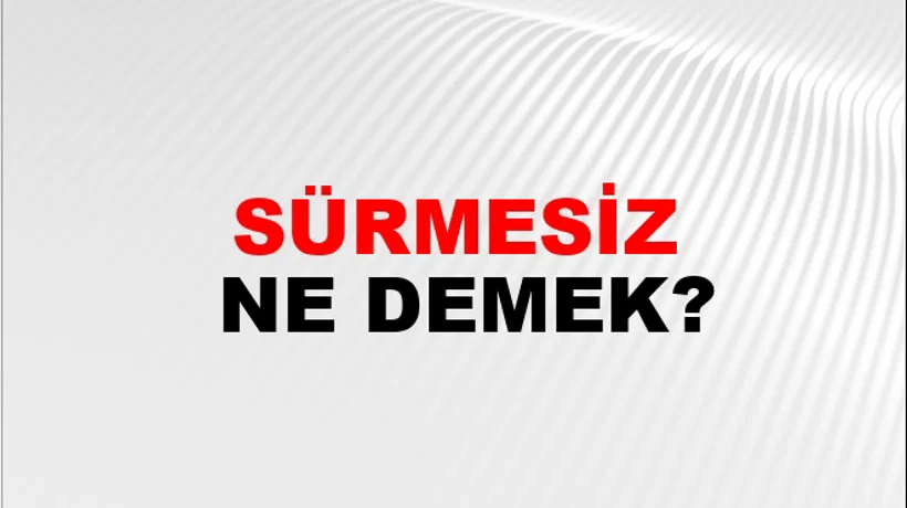 Sürmesiz Sürmesiz
