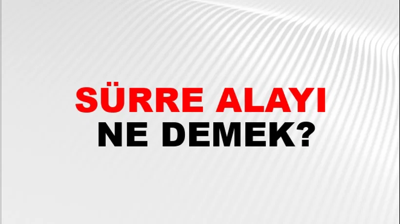 Sürre Alayı Sürre Alayı