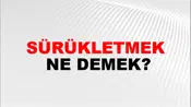 Sürükletmek