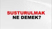 Susturulmak