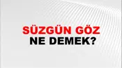 Süzgün Göz