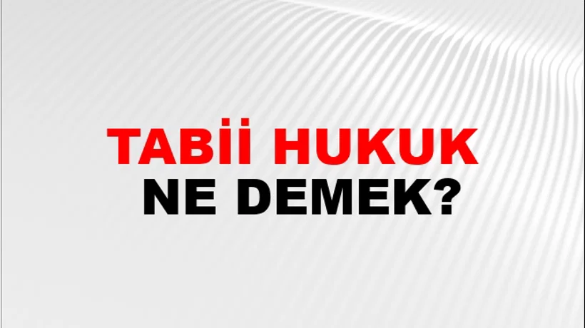 Tabii Hukuk Tabii Hukuk