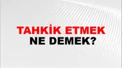 Tahkik Etmek