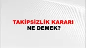 Takipsizlik Kararı