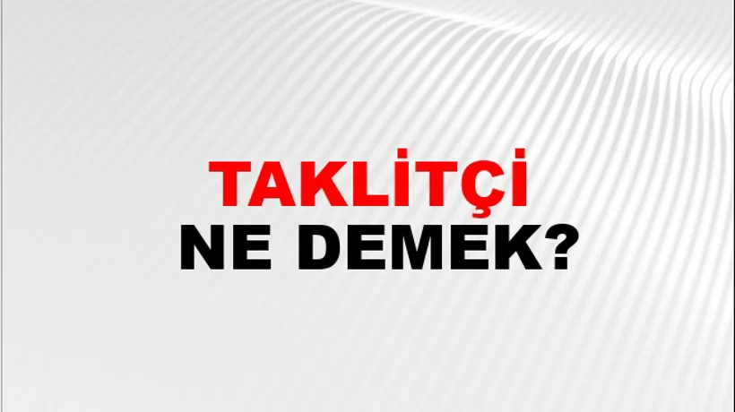 Taklitçi Taklitçi