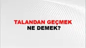 Talandan Geçmek