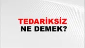 Tedariksiz