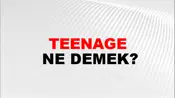Teenage