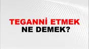Teganni Etmek