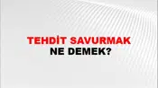 Tehdit Savurmak