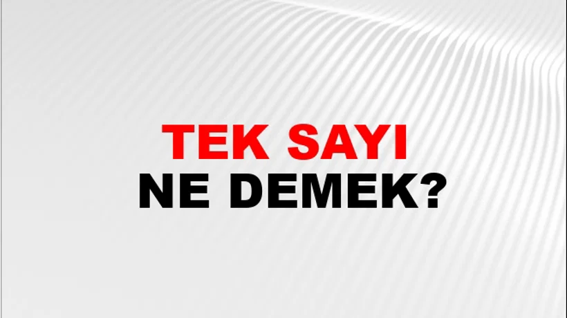 Tek Sayı Tek Sayı