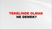 Tekelinde Olmak