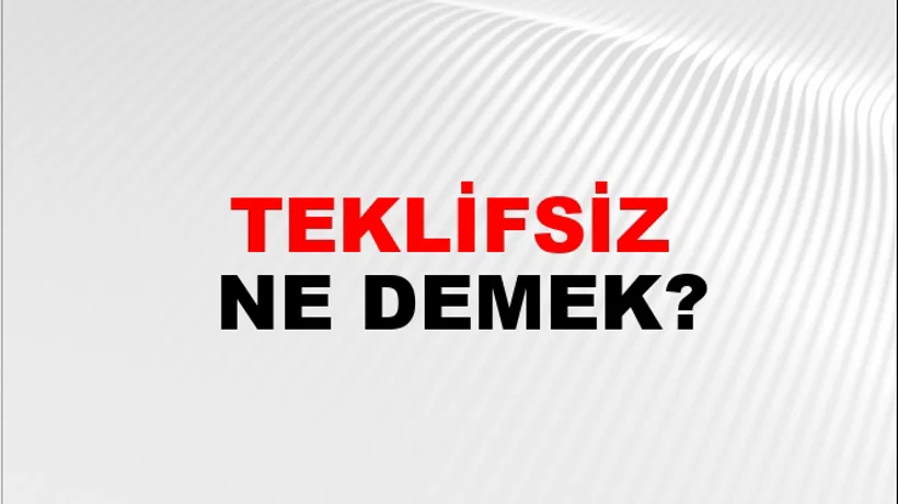 Teklifsiz Teklifsiz