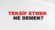 Teksif Etmek
