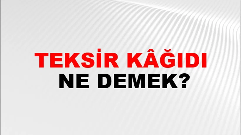 Teksir Kâğıdı Teksir Kâğıdı