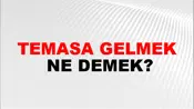 Temasa Gelmek