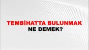 Tembihatta Bulunmak