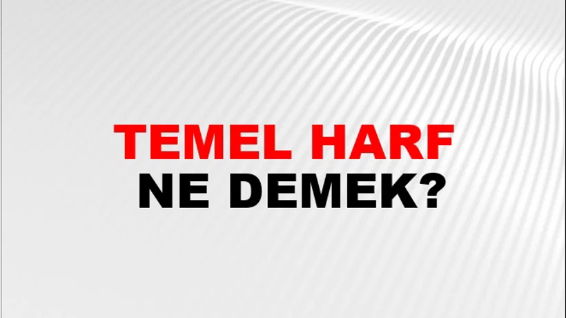 Temel Harf Temel Harf