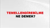 Temellendirebilme