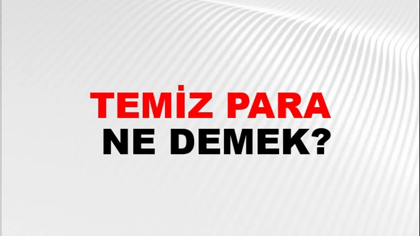Temiz Para Temiz Para