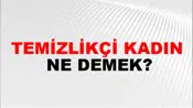 Temizlikçi Kadın