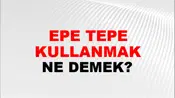Tepe Tepe Kullanmak