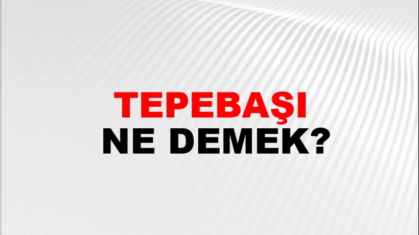 Tepebaşı Tepebaşı