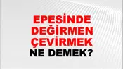 Tepesinde Değirmen Çevirmek