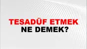 Tesadüf Etmek