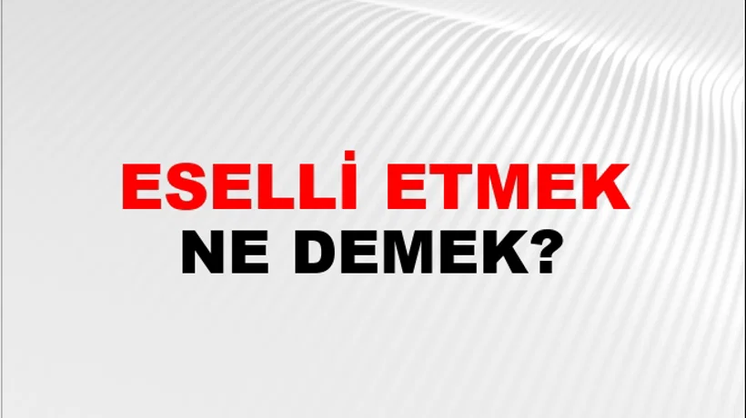 Teselli Etmek (Veya vermek) Teselli Etmek (Veya vermek)