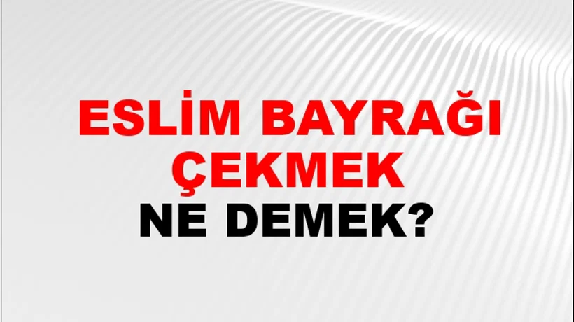 Teslim Bayrağı Çekmek Teslim Bayrağı Çekmek