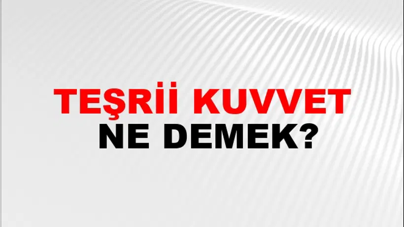 Teşrii Kuvvet Teşrii Kuvvet