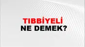 Tıbbiyeli