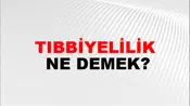 Tıbbiyelilik