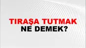Tıraşa Tutmak