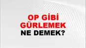 Top Gibi Gürlemek