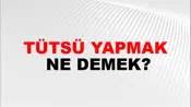 Tütsü Yapmak