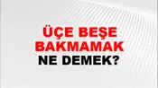 Üçe Beşe Bakmamak